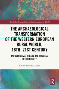 Archaeological Transformation of the Western European Rural World, 18th-21st Century