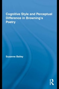 Cognitive Style and Perceptual Difference in Browning's Poetry