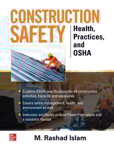 Construction Safety: Health, Practices and OSHA