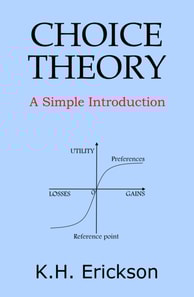 Choice Theory: A Simple Introduction