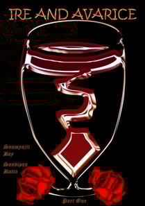 Ire and Avarice Part One