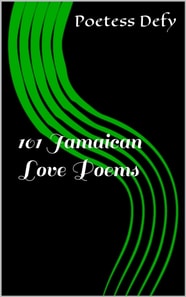 101 Jamaican Love Poems