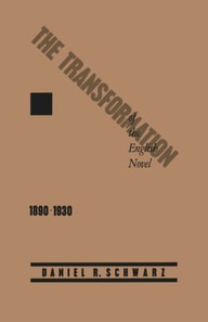 Transformation of the English Novel, 1890-1930