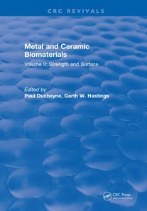 Metal and Ceramic Biomaterials