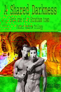 Shared Darkness (Book One of a Stratham Town Father Andrew Trilogy)
