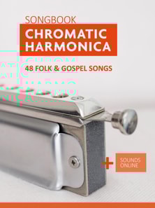 Chromatic Harmonica Songbook - 48 Folk and Gospel Songs + Sounds Online