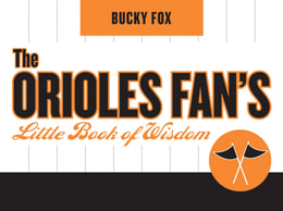 Orioles Fan's Little Book of Wisdom