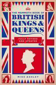 Mammoth Book of British Kings and Queens