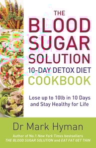 Blood Sugar Solution 10-Day Detox Diet Cookbook