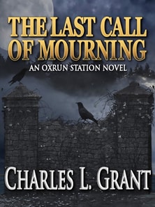 Last Call of Mourning: An Oxrun Station Novel