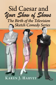 Sid Caesar and Your Show of Shows