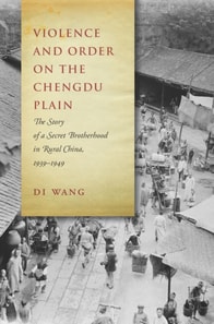 Violence and Order on the Chengdu Plain