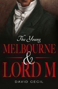 Young Melbourne & Lord M
