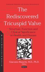 Rediscovered Tricuspid Valve: Structure, Function and Clinical Significance in Health and Disease