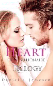 Heart of a Billionaire Trilogy