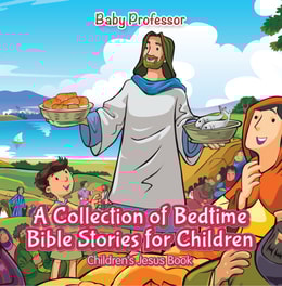 Collection of Bedtime Bible Stories for Children | Children's Jesus Book