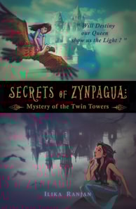 SECRETS OF ZYNPAGUA: Mystery of the Twin Towers