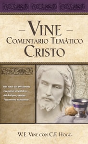 Vine Comentario temático: Cristo
