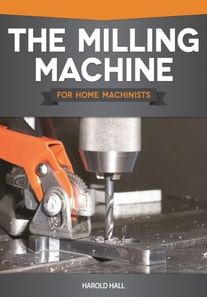 Milling Machine for Home Machinists