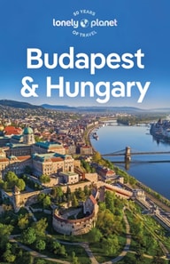 Lonely Planet Budapest & Hungary