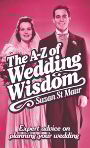 A-Z of Wedding Wisdom