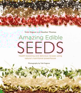Amazing Edible Seeds