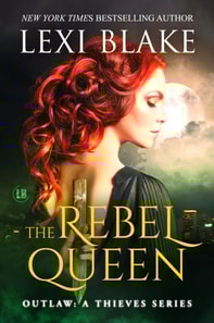 Rebel Queen (Outlaw: A Thieves Series, Book 1)