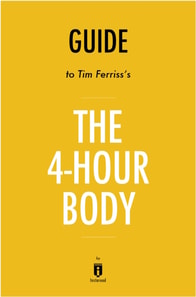 Guide to Tim Ferriss's The 4-Hour Body