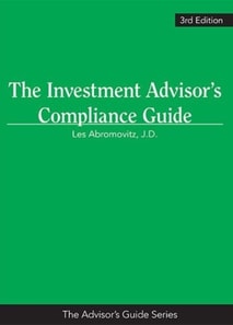 Investment Advisor's Compliance Guide, 3rd Edition