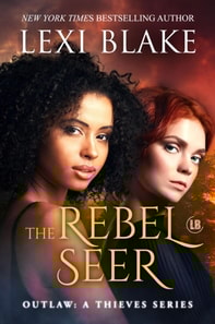 Rebel Seer (Outlaw: A Thieves Series, Book 4)