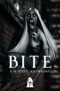 Bite: A Vampiric Anthology
