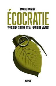 Écocratie: Vers une guerre totale pour le vivant