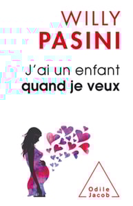 J'ai un enfant quand je veux