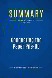 Summary: Conquering the Paper Pile-Up
