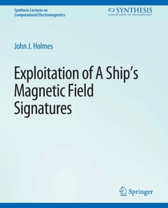 Exploitation of a Ship's Magnetic Field Signatures
