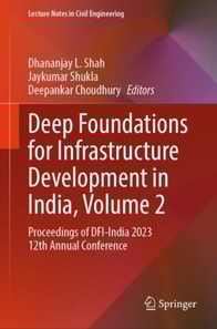 Deep Foundations for Infrastructure Development in India, Volume 2