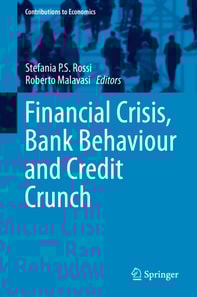 Financial Crisis, Bank Behaviour and Credit Crunch