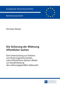 Die Sicherung der Widmung oeffentlicher Sachen