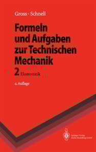 Formeln und Aufgaben zur Technischen Mechanik