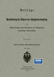 Beiträge zur Beurtheilung des Nutzens der Schutzpockenimpfung nebst Mittheilungen über Maßregeln zur Beschaffung untadeliger Thierlymphe