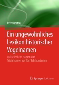Ein ungewöhnliches Lexikon historischer Vogelnamen