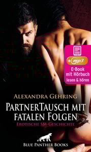 PartnerTausch mit fatalen Folgen | Erotische SM-Geschichte