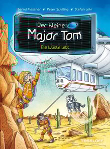 Der kleine Major Tom. Band 13. Die Wüste lebt