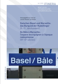 Zwischen Basel und Marseille : Das Burgund der Rudolfinger ( 9.–11.Jahrhundert ) De Bâle à Marseille : L'espace bourguignon à l'époque rodolphienne ( IXe–XIe siècles )
