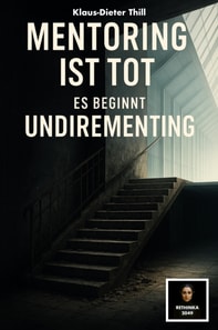Mentoring ist tot - Es beginnt Undirementing