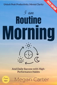 5 AM Morning Routine: