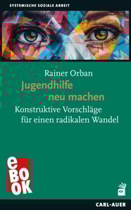 Jugendhilfe neu machen