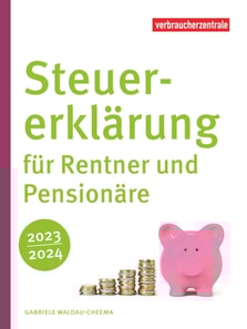 Steuererklärung für Rentner und Pensionäre 2023/2024