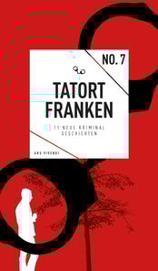 Tatort Franken 7