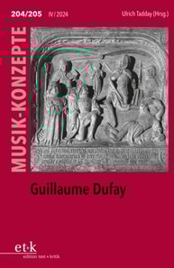MUSIK-KONZEPTE 204/205: Guillaume Dufay